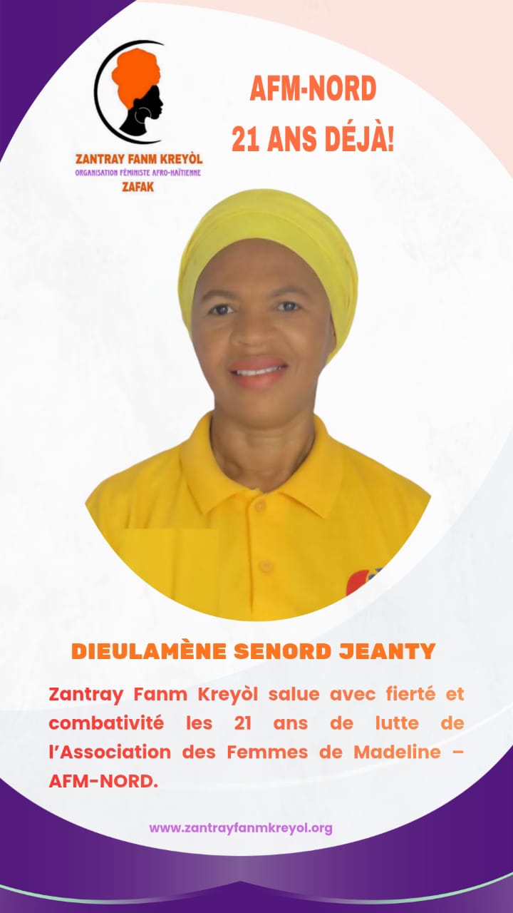 Zantray Fanm Kreyòl salue avec fierté et combativité les 21 ans de lutte de l’Association des Femmes de Madeline – AFM-NORD.